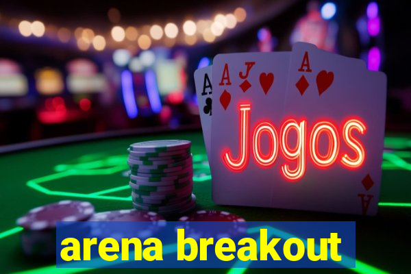 arena breakout-beta